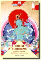 Příběh buddhismu - průvodce dějinami buddhismu a jeho učením