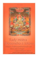 Rady mistra Zrozeného z lotosu kolekce Padmasambhavových rad dákiní Ješe Cchogjal a jiným blízkým žákům