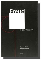 Freud a po Freudovi - dějiny moderního psychoanalytického myšlení