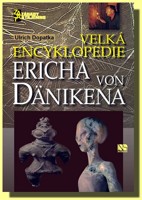 Velká encyklopedie Ericha von Dänikena - fantastické perpektivy lidstva