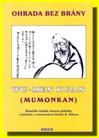 Ohrada bez brány Wu-Men Kuan (Mumonkan)