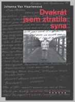 Dvakrát jsem ztratila syna