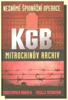 Neznámé špionážní operace KGB (Mitrochinův archiv)