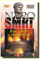 Nero a smrt  Řím v krvi a plamenech