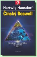 Čínský Roswell nové stopy mimozemšťanů ve východní Asii