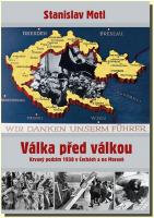 Válka před válkou krvavý podzim 1938 v Čechách a na Moravě