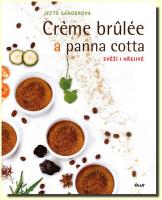 Creme brulée a panna cotta - svěží i hřejivé 19.7.2016