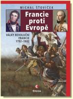 Francie proti Evropě války revoluční Francie 1792-1802 