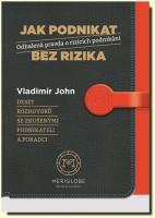 Jak podnikat bez rizika odhalená pravda o rizicích podnikání