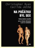 Na počátku byl sex kořeny moderní sexuality