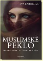 Muslimské peklo skutečný příběh české ženy a její dcerky