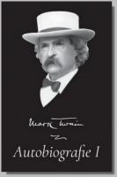 Mark Twain autobiografie I