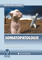 Somatopatologie nauka o nemocech těla