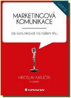 Marketingová komunikace jak komunikovat na našem trhu