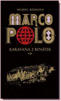 Marco Polo I karavana z Benátek (1.díl ze 3)