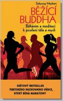 Běžící Buddha běháním a meditací k posílení těla a mysli